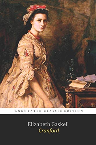 Imagen de archivo de Cranford By Elizabeth Cleghorn Gaskell "Annotated Classic Novel" a la venta por HPB-Ruby