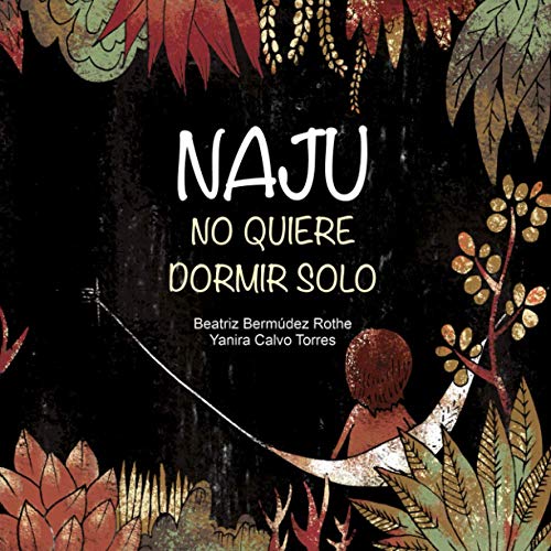 Stock image for Naju no quiere dormir solo (Spanish Edition) for sale by California Books