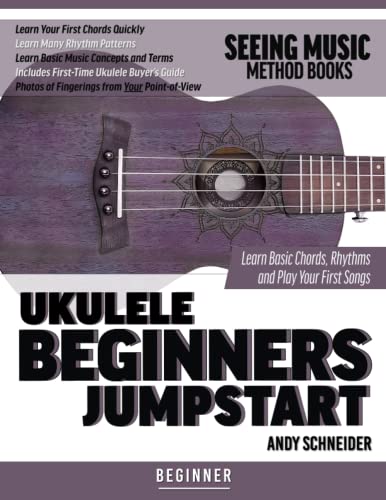 Stock image for Ukulele Beginners Jumpstart: Learn Basic Chords, Rhythms and Play Your First Songs for sale by Goodwill Industries