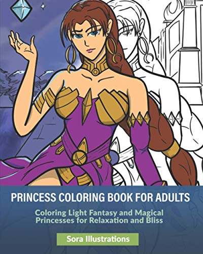 Beispielbild fr Princess Coloring Book for Adults: Coloring Light Fantasy and Magical Princesses for Relaxation and Bliss zum Verkauf von GreatBookPrices