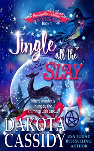 9798696654720: Jingle all the Slay: 1 (Marshmallow Hollow Mysteries)