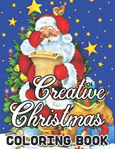 9798696660783: Creative Christmas Coloring Book Paperback Details: An Adult Beautiful grayscale images of Winter Christmas holiday scenes, Santa, reindeer, elves, ... Christmas Fun) Relief and Relaxation Design