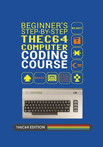 Beispielbild fr Beginner's Step-by-step THEC64 Coding Course zum Verkauf von Ria Christie Collections