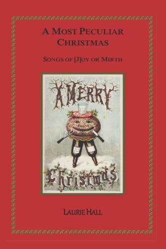 Stock image for A Most Peculiar Christmas: Songs of [J]Oy or Mirth for sale by GreatBookPrices