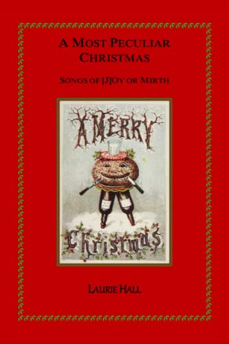 9798697439012: A MOST PECULIAR CHRISTMAS: Songs of [J]Oy or Mirth
