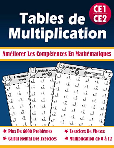 Immagine dell'editore per Tables de Multiplication CE1 | CE2: Plus De 6000 Oprations Exercices Chronomtrs Pour les Enfants, 7-11 Ans, Cahier d'Exercices Pour Progresser en Calcul, Chiffres 0  12 venduto da medimops