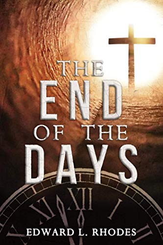 Stock image for The End of the Days for sale by Better World Books