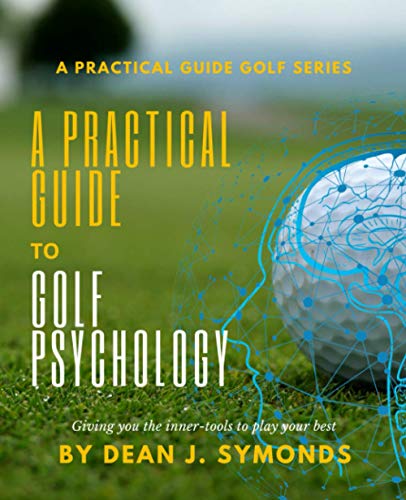 Imagen de archivo de A Practical Guide to Golf Psychology a la venta por AwesomeBooks