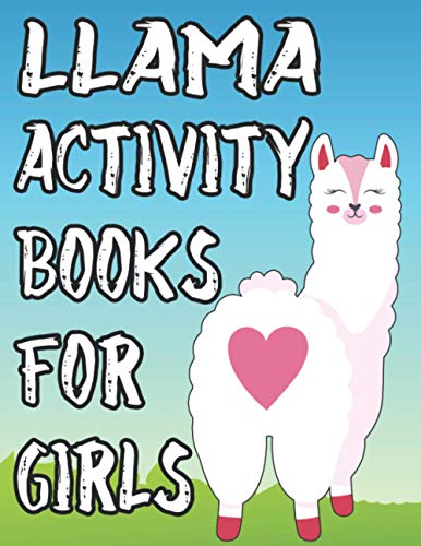 Stock image for Llama Activity Book For Girls: Coloring And Tracing Sheets For Kids, Amazing Illustrations And Designs Of Llamas To Color for sale by GreatBookPrices