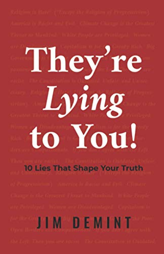 Beispielbild fr They're Lying to You : 10 Lies That Shape Your Truth zum Verkauf von Better World Books