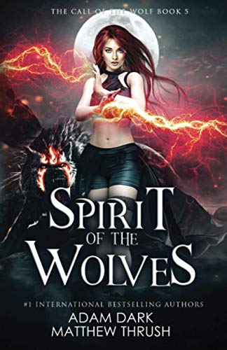 Beispielbild fr Spirit of the Wolves: A Paranormal Urban Fantasy Shapeshifter Romance zum Verkauf von Ria Christie Collections