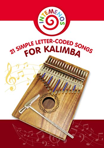 Stock image for 21 Simple Letter-Coded Songs for Kalimba: Kalimba Sheet Music for Beginners for sale by Goodwill Books