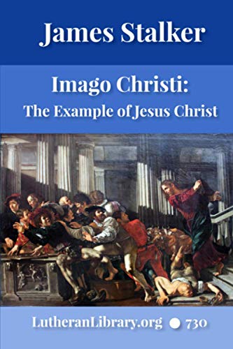 Imagen de archivo de Imago Christi: The Example of Jesus Christ a la venta por Big River Books