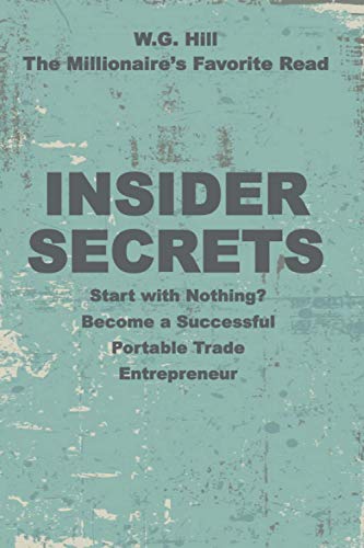 Stock image for Insider Secrets Become a Successful Portable Trade Entrepreneur Portable Trades for sale by PBShop.store US