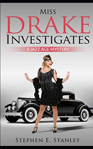 Stock image for Miss Drake Investigates: A Jazz Age Mystery for sale by GreatBookPrices