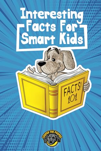 Stock image for Interesting Facts for Smart Kids: 1,000+ Fun Facts for Curious Kids and Their Families (Books for Smart Kids) for sale by Zoom Books Company