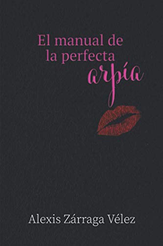 Imagen de archivo de El manual de la perfecta arpa (Spanish Edition) a la venta por Decluttr