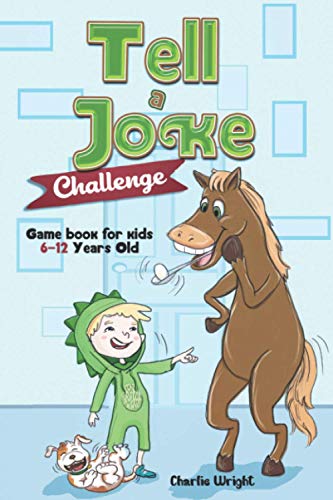 Imagen de archivo de Tell a Joke Challenge: Game book for kids 6-12 Years Old (Stocking Stuffer Gift Ideas) a la venta por HPB-Diamond