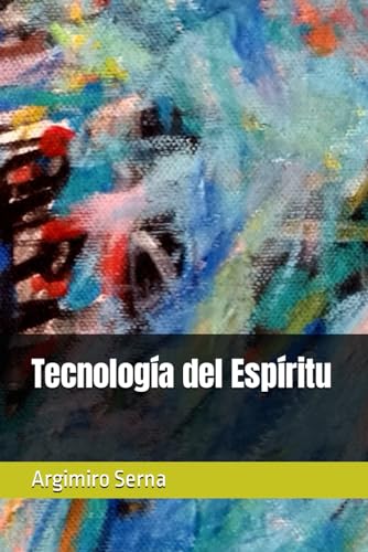 Imagen de archivo de Tecnologa del Espritu (Spanish Edition) a la venta por California Books