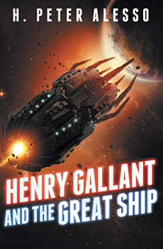 Stock image for Henry Gallant and the Great Ship: (The Henry Gallant Saga Book 7) for sale by Goodwill Books