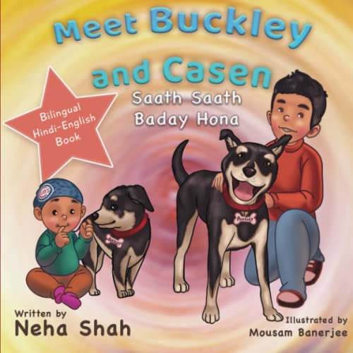 Stock image for Casen and Buckley : Saath Saath Baday Hona (A Bilingual Hindi English book for kids). Easy Hindi learning using color-coded transliteration, for . story of friendship through years and cities for sale by Austin Goodwill 1101