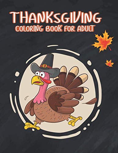 Beispielbild fr Thanksgiving Coloring Books for Adults: Amazing Thanksgiving Activity Book For Adult Awesome turkeys ducks a festive Thanksgiving Harvest Coloring Pag zum Verkauf von GreatBookPrices