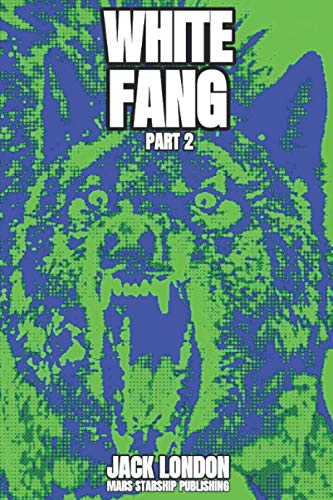 Beispielbild fr WHITE FANG zum Verkauf von AwesomeBooks