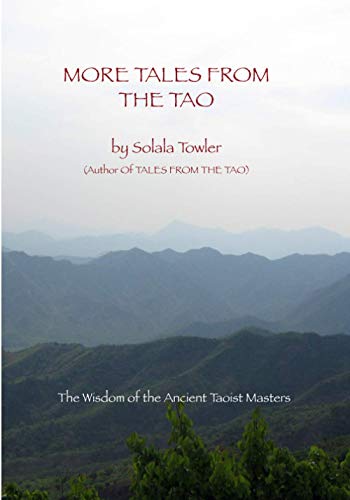 9798699223237: More Tales From The Tao: Teachings of the Great Taoist Masters
