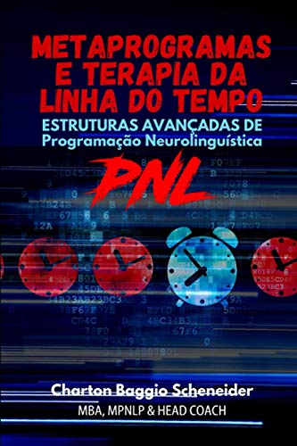 Beispielbild fr Metaprogramas E Terapia Da Linha Do Tempo: Estruturas Avanadas de PNL zum Verkauf von GreatBookPrices
