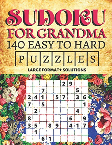 9798699346516: Sudoku for Grandma | 140 Easy to Hard Puzzles | Large Format + Solutions: Premium Brain Teasers for Seniors