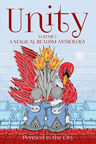 Beispielbild fr Unity, Volume 1: A Magical Realism Anthology zum Verkauf von HPB-Emerald