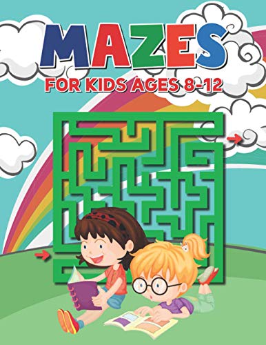 Imagen de archivo de Mazes For Kids Ages 8-12: Easy to Hard Mazes Perfect for Kids Ages 3-5 4-8 6-10 6-9 - Maze Gift Book for Children a la venta por GreatBookPrices