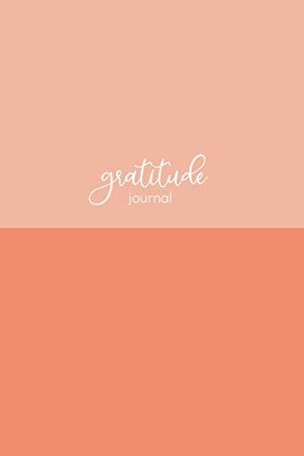 Stock image for Gratitude Journal: A 52 Week Guide To Cultivate An Attitude Of Gratitude: How 3 Minutes Each Day Can Bring True Joy Into Your Life (The Simple Secret To How To Be Happy) for sale by Greener Books