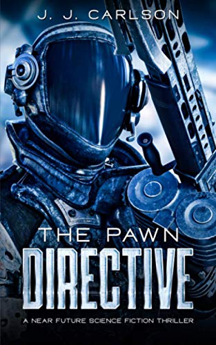 Stock image for The Pawn Directive: A Near Future Science Fiction Thriller for sale by HPB Inc.