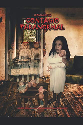 Imagen de archivo de CRONICA DE UN C O N T A G I O P A R A N O R M A L (Spanish Edition) a la venta por California Books
