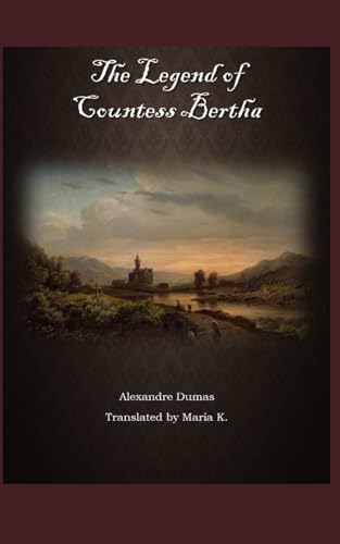 Stock image for The Legend of Countess Bertha for sale by GreatBookPrices