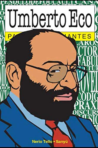 Stock image for Umberto Eco para principiantes: con ilustraciones de Sanyú for sale by Ria Christie Collections