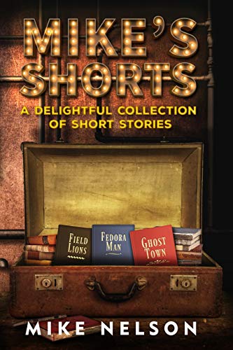 Imagen de archivo de Mikes Shorts: A Delightful Collection of Short Stories a la venta por Red's Corner LLC