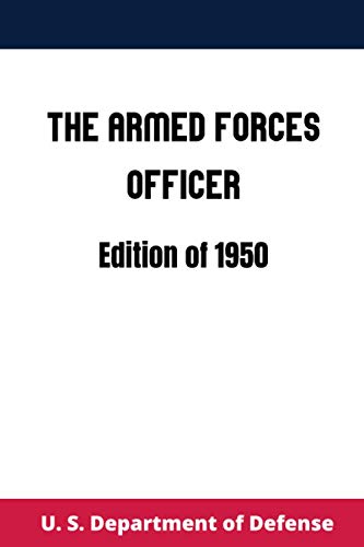 Beispielbild fr The Armed Forces Officer: Edition of 1950 zum Verkauf von HPB-Movies