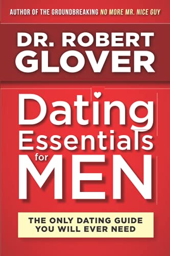 Stock image for Dating Essentials for Men : The Only Dating Guide You Will Ever Need for sale by Better World Books