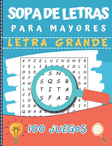 Stock image for Sopa de Letras para Mayores: Letra Grande ideal para problemas de vista - 100 Juegos- 1800 Palabras - idea del regalo for sale by GreatBookPrices