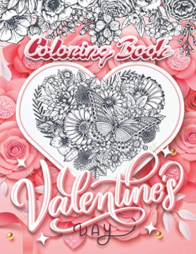 Beispielbild fr Valentine's Day Coloring Book: Love, Hearts, Flower, Birds, Butterfly, and More! For Girls and Boys zum Verkauf von GreatBookPrices