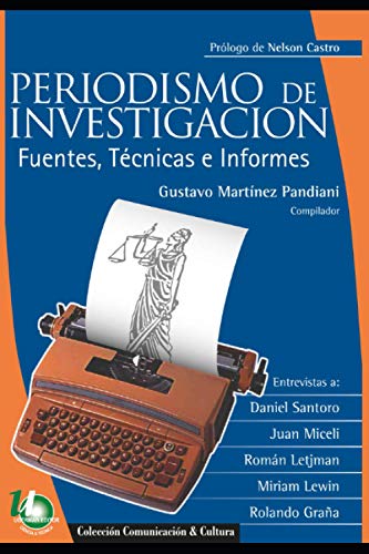 Imagen de archivo de Periodismo de investigacin: fuentes, tcnicas e informes a la venta por GreatBookPrices