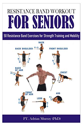 Stock image for Resistance Band Workout for Seniors: 50 Resistance Band Exercises for Strength Training and Mobility for sale by GreatBookPrices
