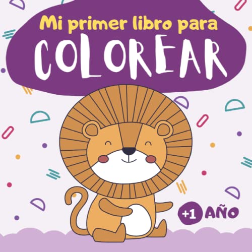 Mi primer libro para colorear 1 año: Cuaderno para colorear para niños de 1,  2 y 3 años  60 dibujos para pintar simples para niños y niñas de  preescolar - Cuadernos, Ok: 9798701749946 - AbeBooks