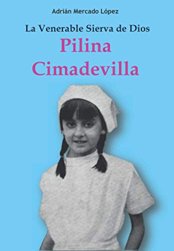 Stock image for La Venerable Sierva de Dios Pilina Cimadevilla for sale by medimops