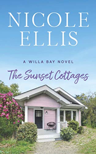 Stock image for The Sunset Cottages: A Willa Bay Novel for sale by HPB-Diamond