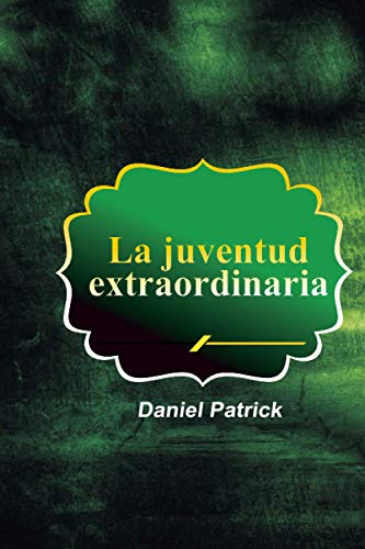 9798702200989: La juventud extraordinaria