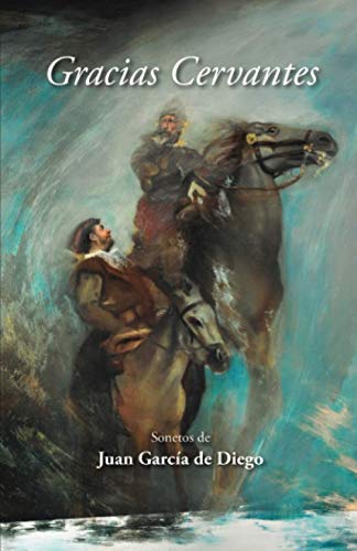 Beispielbild fr Gracias Cervantes: Sonetos de Juan Garca de Diego zum Verkauf von Buchpark