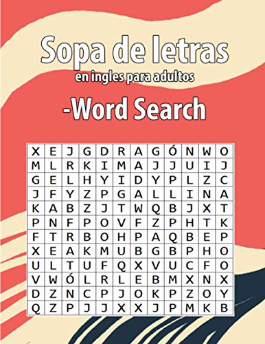 Imagen de archivo de Sopa de letras en ingles para adultos-Word Search: Enriquecer tu vocabulario de ingls Letra Grande juegos de palabras para aprender el ingls a la venta por GreatBookPrices